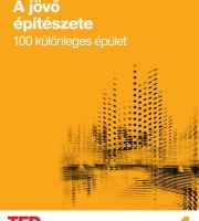 Marc Kushner: A jövő építészete - 100 különleges épület